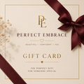 Perfect Embrace Digital Gift Cards